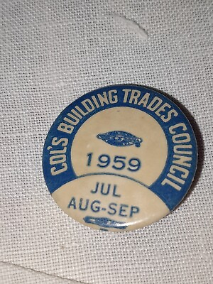 #ad Vintage 1959 Columbus Building Trades Council Pin button $5.00