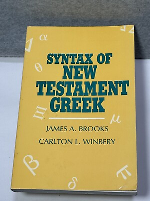#ad Syntax of New Testament Greek: 1st First Edition Brooks 1988 $15.00