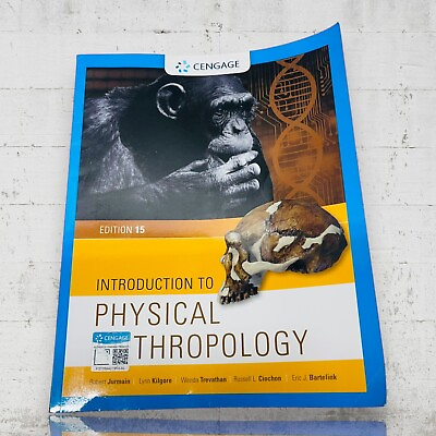 #ad Introduction to Physical Anthropology by Lynn Kilgore Eric Bartelink Robert... $29.99