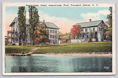 #ad Westminster Hotel Thousand Islands New York NY Postcard Park $3.49