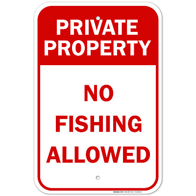 #ad Private Property No Fishing Allowed Sign $15.99