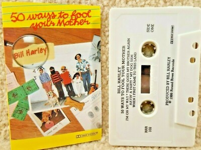 #ad Cassette Tape 50 Ways To Fool Your Mother Bill Harley Round River Records $23.00