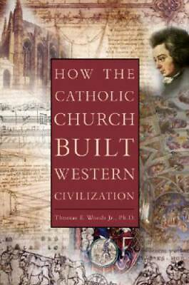 #ad How The Catholic Church Built Western Civilization Hardcover GOOD $7.86