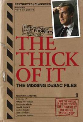 #ad Thick of it: The Missing DoSAC Files Paperback ACCEPTABLE $10.47