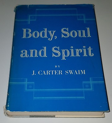 #ad VTG Body Soul amp; Spirit Hardcover Book J Carter Swaim 1957 $25.46