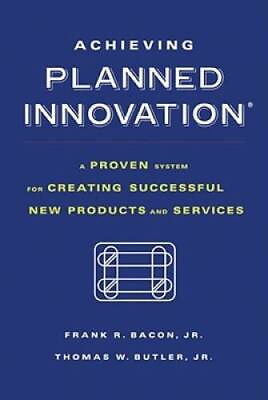 #ad Achieving Planned Innovation: A Proven System for Creating Successful New GOOD $4.36