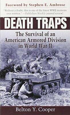 #ad Death Traps: The Survival of an American Armored Division in World War II GOOD $4.44