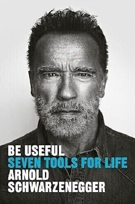 #ad Be Useful : Seven Tools for Life by Arnold Schwarzenegger Paperback $12.99