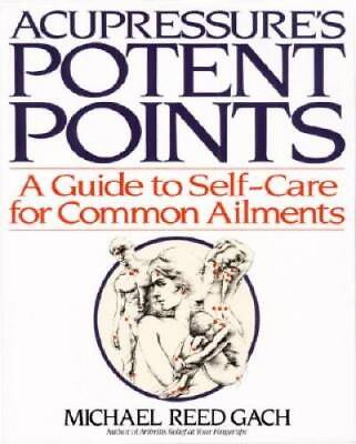 #ad Acupressure#x27;s Potent Points: A Guide to Self Care for Common Ailments GOOD $5.92