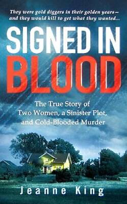 #ad Signed in Blood: The True Story of Two Women a Sinister Plot and ACCEPTABLE $4.08