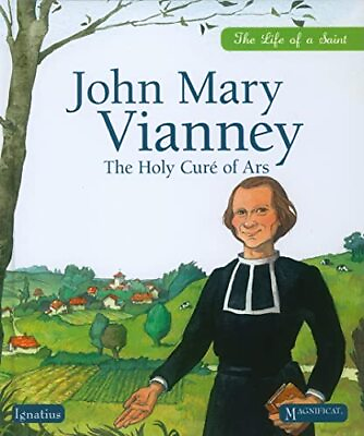 #ad John Mary Vianney: The Holy Cure of Ars Life of a Saint de Mullenheim Sop... $11.98