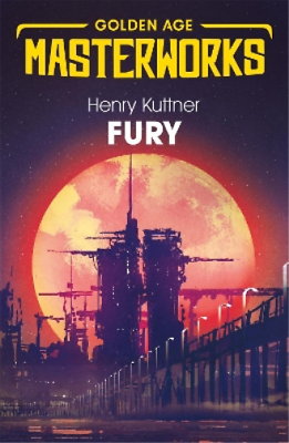 #ad Henry Kuttner Fury Paperback Golden Age Masterworks UK IMPORT $14.90