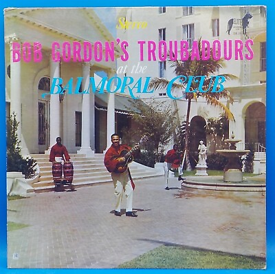 #ad Bob Gordon#x27;s Troubadours LP quot;At The Balmoral Clubquot; NM VG BX14 $6.99