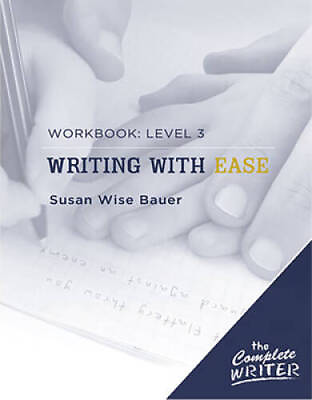 #ad The Complete Writer: Level Three Workbook for Writing with Ease GOOD $7.84
