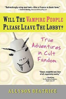 #ad Will the Vampire People Please Leave the Lobby? True Adventures in Cult GOOD $3.85