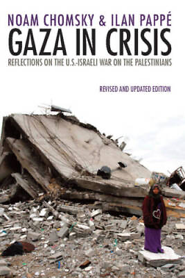 #ad Gaza in Crisis: Reflections on the US Israeli War Against the Pales GOOD $13.52