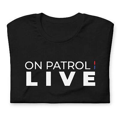#ad ON PATROL LIVE Graphic Novelty T Shirt S 5XL Men amp; Women $29.99