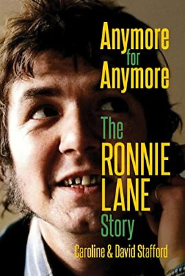 #ad Anymore for Anymore: The Ronnie Lane Story by Stafford Caroline Hardback Book $21.21
