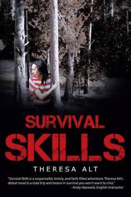 #ad Survival Skills Paperback By Alt Theresa GOOD $15.90