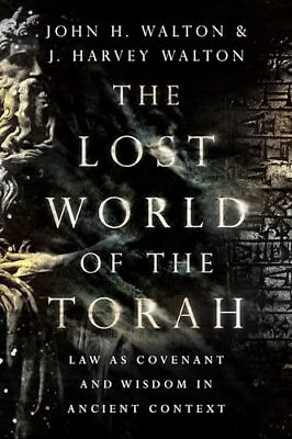 #ad The Lost World of the Torah: Law as Covenant and Wisdom in Ancient Context ... $14.67