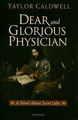 #ad Dear and Glorious Physician: A Novel about Saint Luke Paperback VERY GOOD $8.05