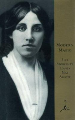 #ad Modern Magic Modern Library Alcott Louisa May $3.77