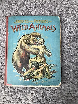 #ad Antique 19th Century Children#x27;s book about wild animals 1800#x27;s era $17.45