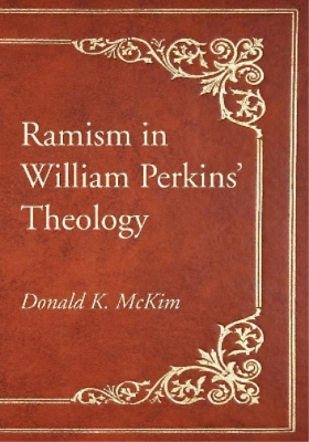 #ad Donald K McKim Ramism in William Perkins#x27; Theology Paperback $32.76