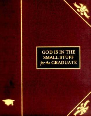 #ad God Is in the Small Stuff for the Graduate Hardcover By Bickel Bruce GOOD $3.73
