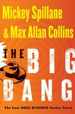 #ad The Big Bang by Spillane Mickey; Collins Max Allan $5.79