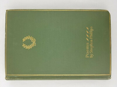 #ad 1905 VINTAGE Poems by Stephen Phillips 14th Printing Gold Page Edge $10.99