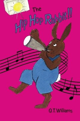 #ad THE HIP HOP RABBIT By O T Williams **BRAND NEW** $33.95