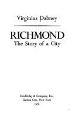 #ad Richmond : The Story of a City Hardcover Virginius Dabney $6.03