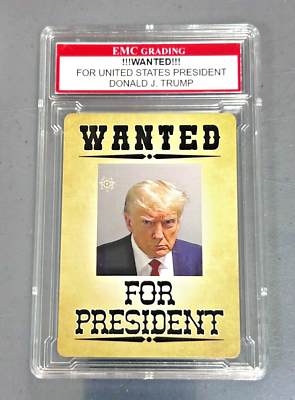 #ad WANTED FOR PRESIDENT Donald Trump GRADED Card $29.99