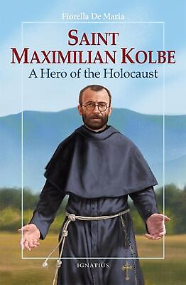 #ad Saint Maximilian Kolbe: A Hero of the Holocaust by Fiorella De Maria English P $16.32