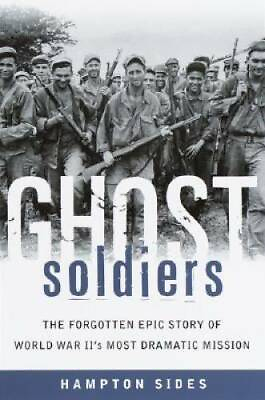 #ad Ghost Soldiers: The Forgotten Epic Story of World War II#x27;s Most Dramatic GOOD $3.78