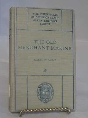 #ad The Old Merchant Marine Ralph Paine 1919 Chronicles of America Series $18.99