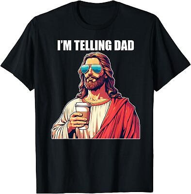 #ad I#x27;m Telling Dad Shirt Funny Religious Christian Jesus Meme T Shirt $15.99