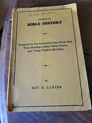 #ad Outlines of Bible History Designed for Use In General Class Wo... Roy H. Lanier $9.00
