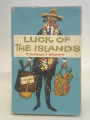 #ad Luck of the Islands Edward j. Brown 1963 ID:60572 $17.70