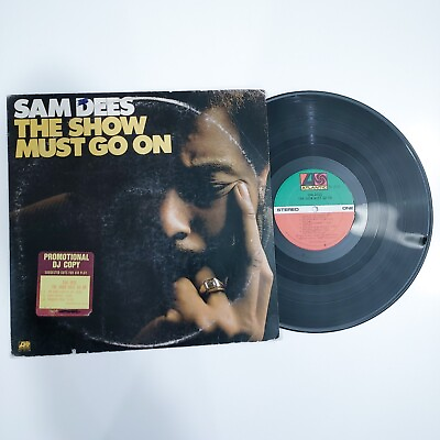 #ad Sam Dees The Show Must Go LP Vinyl Atlantic SD 18134 VG Funk Soul 1975 $64.95