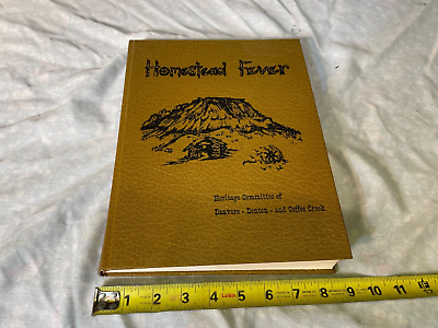 #ad Homestead Fever: History Of Denton Danvers amp; Coffee Creek 1977 Montana $112.13