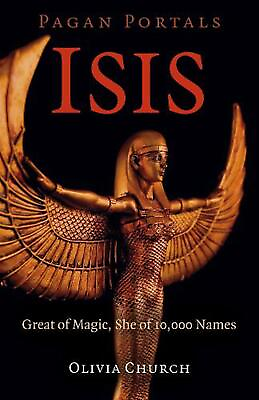 #ad Pagan Portals Isis: Great of Magic She of 10000 Names by Olivia Church Engl $16.27