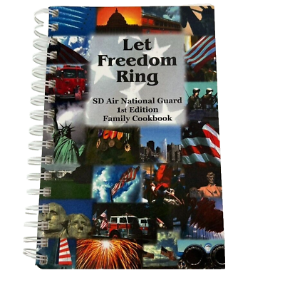 #ad Let Freedom Ring S Dakota Air National Guard Family Cookbook Sioux Falls 2003 $14.24