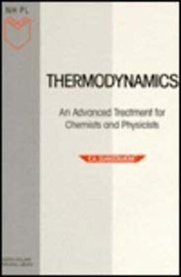 #ad Thermodynamics : An Advanced Treatment for Chemists and Physicist $57.94