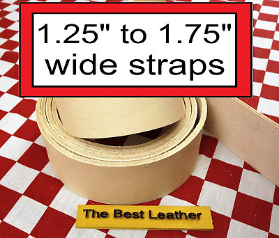 #ad 1.25quot; to 1.75quot; Vegetable Tanned Tooling Leather Belt Blanks Straps. Select Size $11.70