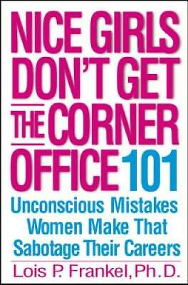 #ad #ad Nice Girls Don#x27;t Get the Corner Office: 101 Unconscious Mistakes Women Ma GOOD $3.78