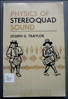 #ad PHYSICS OF STEREO QUAD SOUND By Joseph G Traylor *Excellent Condition* $41.95