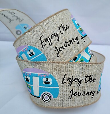 #ad 5 YARDS NATURAL RIBBON WIRED EDGES BLUE CAMPER ENJOY THE JOURNEY 2 1 2quot; WIDE $4.40