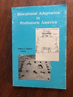 #ad Biocultural Adaptation in Prehistoric America Edited by R. Blakely 1977 PB Book $9.00